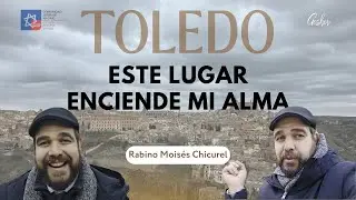 ESTE lugar ENCIENDE MI ALMA - TOLEDO
