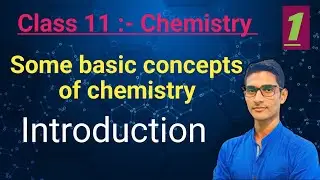 Class 11 chemistry.  Some basic concepts of chemistry | Introduction in Hindi.