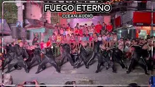 FUEGO ETERNO NEW PYESA CLEAN AUDIO