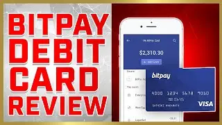 BitPay Debit Card Review  - How Does It Work?