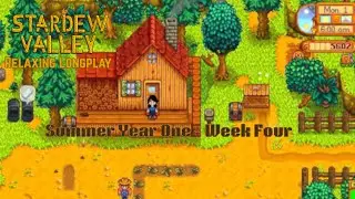 Relaxing Stardew Valley Long play: Year 1 Summer Week 4 (no commentary)