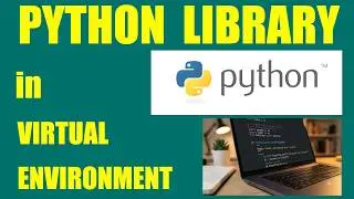 How To Install Any Python Library in Virtual Environment | Demo Video