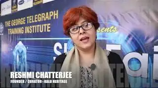 Reshmi Chatterjee​ of Halo Heritage talks about Skill Fair 2018