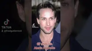 07 a&ntilde;os de la muerte de Alexis Arquette