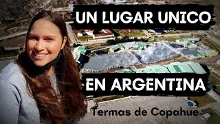 TERMAS DE COPAHUE 🌋UNA MARAVILLA DEL MUNDO EN ARGENTINA | NEUQUEN 2021 | DEBIAJE