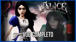 Alice Madness Return Gameplay - VOD COMPLETA PARTE 1