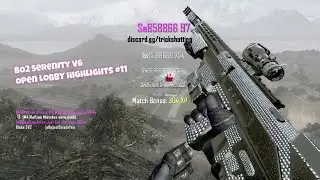 BO2 Serenity V6 (Open Lobby Highlights #11) (12 Shots!)