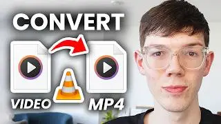 How To Use VLC Media Player To Convert Video To MP4 - Full Guide