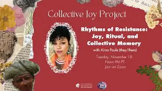 Rhythms of Resistance: Joy, Ritual, and Collective Memory