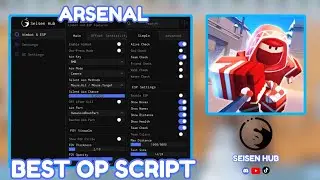 SEISENHUB | ARSENAL | AIMBOT | FOV | ESP | LOCKHEAD AND MORE