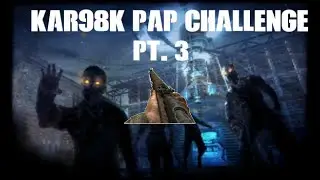 Call of Duty: World At War Zombies, Kar98k PAP challenge (Pt. 3)