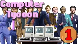 Computer Tycoon - #1 -  Какая то сложная игра