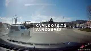 Kamloops to Vancouver Drive 2022