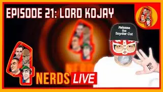 4Nerds Episode 21: Lord Kojay