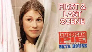 First and Last Scene | American Pie Presents: Beta House