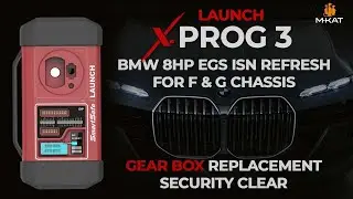 X-PROG 3 BMW 8HP EGS ISN Refresh Explained | MKAT LAUNCH | Step-by-Step Guide