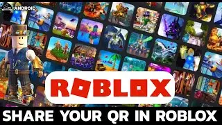 Как поделиться своим QR-кодом в Roblox на Android (быстрое и простое руководство!)