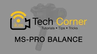 Learn How To Balance The Beholder MS-PRO | Ikan Tech Corner