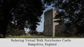 Relaxing virtual walk Portchester Castle Hampshire, St. Mary&rsquo;s Church , charming English houses