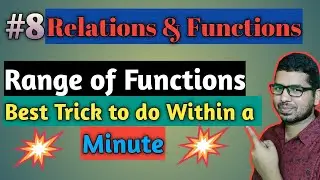 Relations and Functions Class 11 | Range of a Function | Short Tricks | IIT-JEE/NDA/CBSE