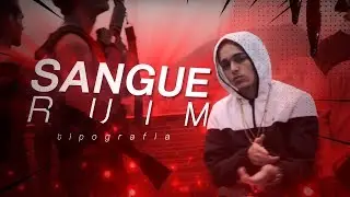 @yfg.daddy- Sangue Ruim [TIPOGRAFIA] (N&atilde;o Oficial)