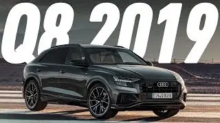 Х6 ИЗ ИНГОЛЬШТАДТА/NEW AUDI Q8 2019/АУДИ КУ 8