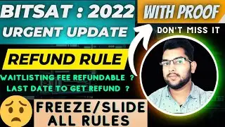 Bits counselling 2022 Update |  Complete refund policy | Rules after each round #Bitsat #counselling