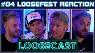 LooseFest Reaction | LooseCast Ep.4