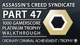 Assassin's Creed Syndicate - Ordinary Criminal Achievement/Trophy - Complete 20 Crowd Events