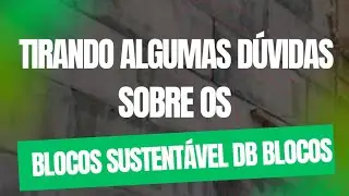 Tirando algumas d&uacute;vidas sobre a constru&ccedil;&atilde;o com bloco leve EPS DB. 