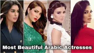 Top 10 Most Beautiful Arabic Actresses | Lebanese and Egyptian
