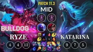 AF.A BuLLDoG Ryze vs Katarina Mid - KR Patch 11.3