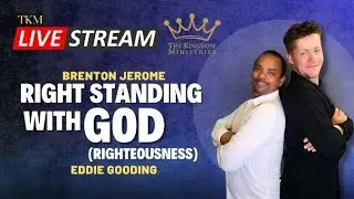 Right Standing with God (Righteousness) - Brenton Jerome with Eddie Gooding