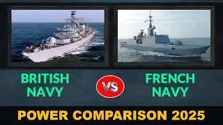British Navy vs French Navy | Naval Power Comparison 2025