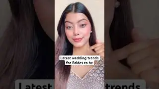 Wedding trends for brides to be #bridetobe #bridaltrends #weddingtrends #bridalmakeup #bridetobe2024