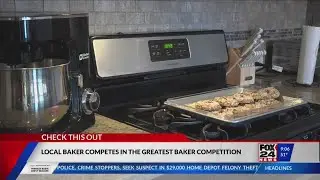 LOCAL BAKER COMPETES IN THE GREATEST BAKER COMPETITION