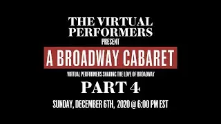 The Virtual Performers: A Broadway Cabaret (Part 4)