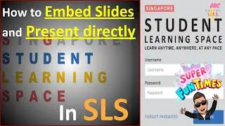 How to Embed Slides and Present directly in Student Learning Space (SLS) EdTech Tips