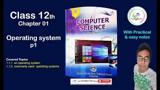 Class 12 Computer Science Chapter 1 Operating system Part 1