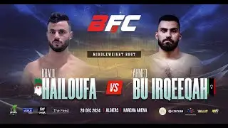 #bfc9 Ahmed Bu Rqeeqah 🇱🇾 vs Khalil Hailoufa 🇩🇿