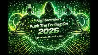 Nightncrawlers - Push The Feeling On 2026  (Djs Tubar&atilde;o df & Action mix)