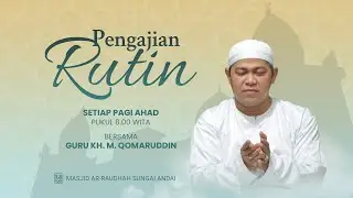 Pengajian Guru KH. M. Qomaruddin (Pagi Ahad, 18 Desember 2025)