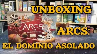 ARCS, El Dominio Asolado | UNBOXING 