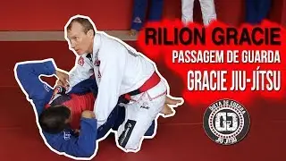 RILION GRACIE - PASSAGEM DE GUARDA GRACIE JIU-JÍTSU