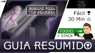 Escape from the Dungeon 🏆 2000G + STACK 🏆 30 Min GUIA RESUMIDO Conquistas e Trof&eacute;us Trophy