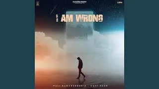 I Am Wrong
