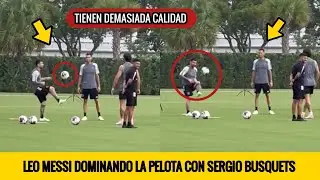 LEO MESSI ENTRENA CON SERGIO BUSQUETS DOMINANDO LA PELOTA DENTRO DE UN RONDO