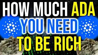 You Need THIS MUCH CARDANO To Get Rich! - Cardano ADA Investment Calculator