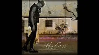 Hey Choppi - Lately (AUDIO) Ft. Crystal Tais