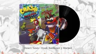 Desert Town  &ndash;  Crash Bandicoot 3 Warped Lo-Fi Version 🌀